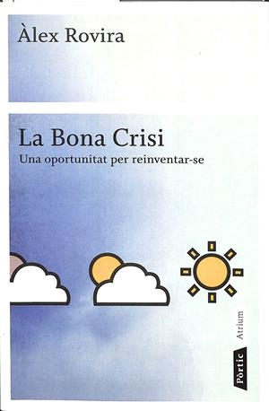 LA BONA CRISI (CATALÁN) | ÀLEX ROVIRA