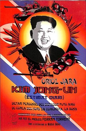 KIM JONG-UN ESTIMAT DIARI (CATALÁN) | JARA VALÉS, ORIOL