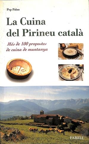 LA CUINA DEL PIRINEU CATALÀ (CATALÁN) | PEP PALAU