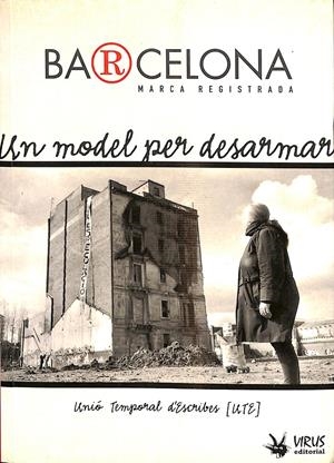 BARCELONA MARCA REGISTRADA UN MODEL PER DESARMAR (CATALÁN) | UNÍO TEMPORAL D'ESCRIBES