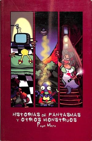HISTORIAS DE FANTASMAS Y OTROS MONSTRUOS | PEPA MAYO