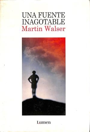 UNA FUENTE INAGOTABLE | MARTIN WALSER