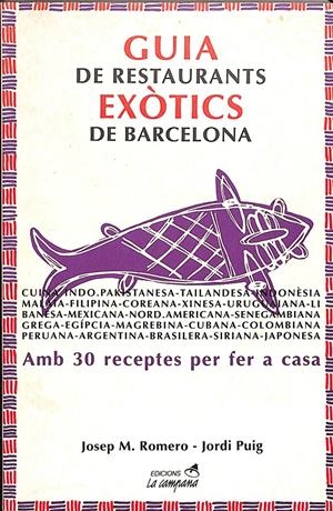 GUIA DE RESTAURANTS EXÒTICS DE BARCELONA (CATALÁN) | JOSEP M.ROMERO - JORDI PUIG