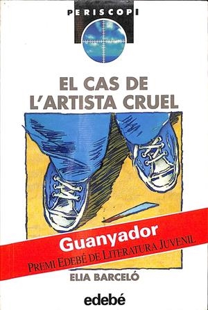 EL CAS DE L'ARTISTA CRUEL (CATALÁN) | ELIA BARCELÓ