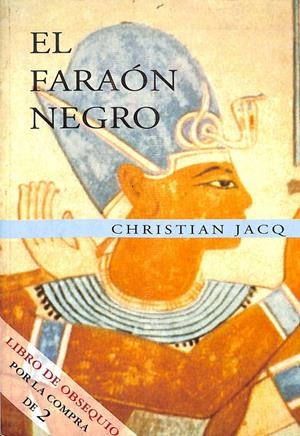 EL FARAÓN NEGRO | CRHISTIAN JACQ