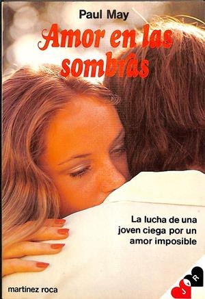 AMOR EN LAS SOMBRAS | PAUL MAY