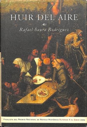 HUIR DEL AIRE | RAFAEL SAURA RODRÍGUEZ