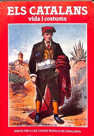 ELS CATALANS VIDA I COSTUMS (CATALÁN)