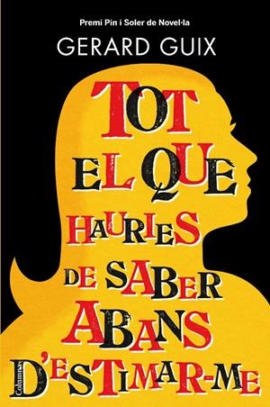 TOT EL QUE HAURIES DE SABER ABANS D'ESTIMAR-ME (CATALÁN) | GUIX, GERARD