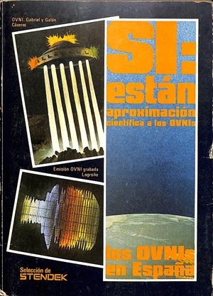 SI: ESTÁN APROXIMACIÓN CIENTÍFICA A LOS OVNIS. LOS OVNIS EN ESPAÑA | MIGUEL PEYRO