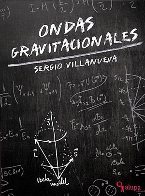 ONDAS GRAVITACIONALES | VILLANUEVA MARTÍN, SERGIO