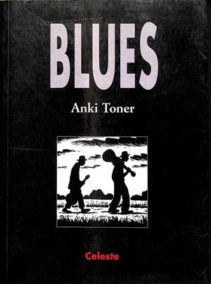 BLUES | ANKI TONER