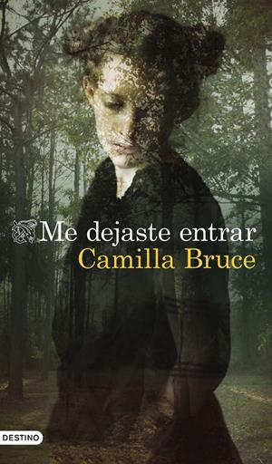 ME DEJASTE ENTRAR | BRUCE, CAMILLA