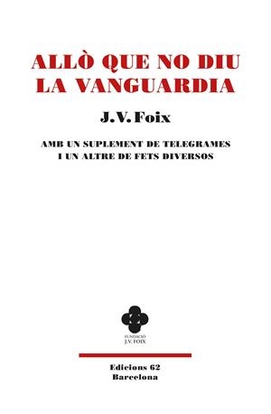 ALLÒ QUE NO DIU LA VANGUARDIA (CATALÁN) | FOIX I MAS, J. V.