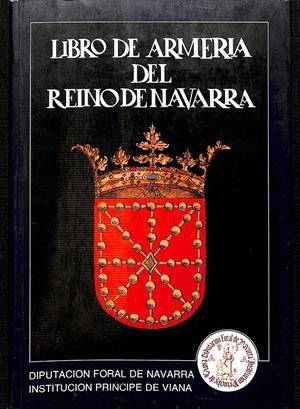 LIBRO DE ARMERIA DEL REINO DE NAVARRA | JUAN JOSE MARTINENA RUIZ