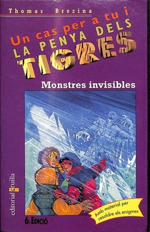 UN CAS PER A TU I LA PENYS DELS TIGRES -  MONSTRES INVISIBLES Nº 8 (CATALÁN) | BREZINA, THOMAS