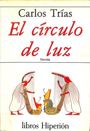 EL CÍRCULO DE LUZ | CARLOS TRÍAS