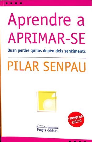 APRENDRE A APRIMAR-SE (CATALÁN) | SENPAU, PILAR