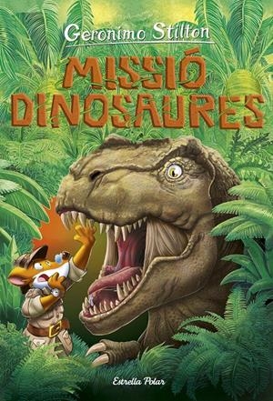 GERONIMO STILTON - MISSIÓ DINOSAURES Nº 11 (CATALÁN) | STILTON, GERÓNIMO