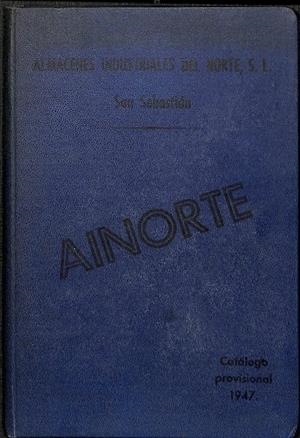 CATALOGO DE HERRAMIENTAS Y ACCESORIOS PARA LA INDUSTRIA 1947 | ALMACENES INDUSTRIALES DEL NORTE S.L.