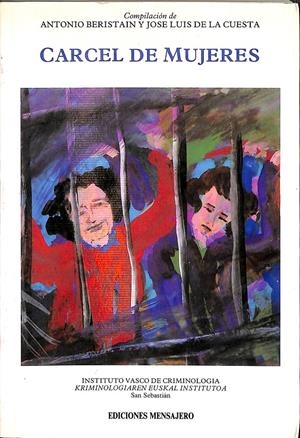 CARCEL DE MUJERES | ANTONIO BERISTAIN Y JOSE LUIS DE LA CUESTA
