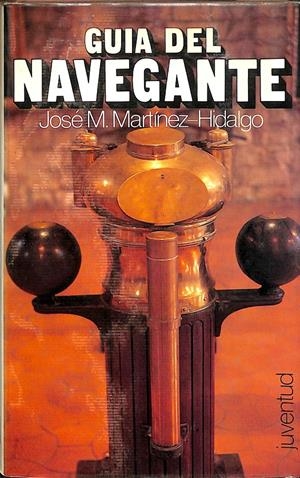 GUIA DEL NAVEGANTE | JOSÉ M.MARTÍNEZ HIDALGO