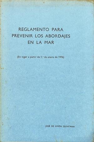 REGLAMENTO PARA PREVENIR LOS ABORDAJES EN LA MAR | JOSÉ DE SIMÓN QUINTANA