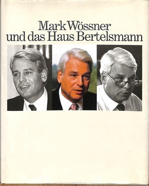 MARK WOSSNER UND DAS HAUS BERTELSMANN (ALEMÁN) . (DESCATALOGADO)