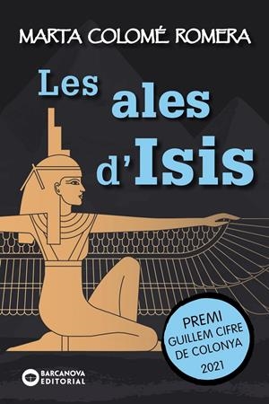 LES ALES D'ISIS (CATALÁN) | COLOMÉ ROMERA, MARTA