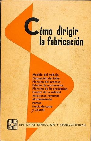 CÓMO DIRIGIR LA FABRICACIÓN | V.V.A