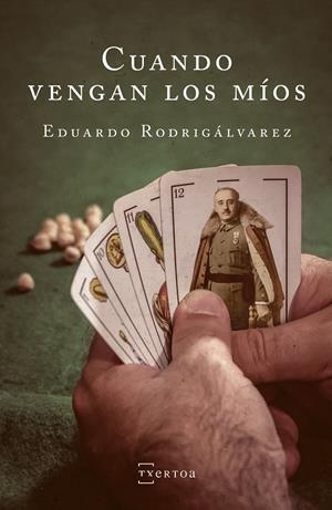 CUANDO VENGAN LOS MÍOS | RODRIGALVAREZ FERNANDEZ, EDUARDO