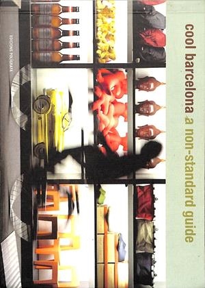 COOL BARCELONA A NON- STANDARD GUIDE (ESPAÑOL, CATALÁN,INGLÉS) | OLYMPIA VIDAL-RIBAS