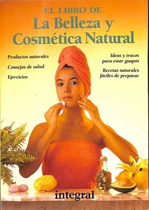 EL LIBRO DE LA BELLEZA COSMÉTICA NATURAL | NÚRIA POLO