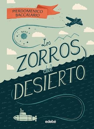 LOS ZORROS DEL DESIERTO | BACCALARIO, PIERDOMENICO