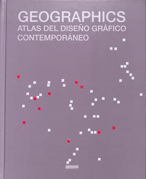 GEOGRAPHICS ATLAS DEL DISEÑO GRAFICO CONTEMPORANEO | EDITOR PASO ASENSIO