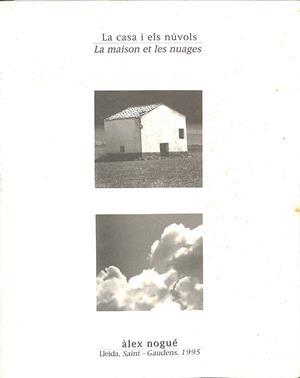 LA CASA I ELS NUVOLS - LA MAISON ET LES NUAGES (CATALAN - FRANCÉS) | ÀLEX NOGUÉ