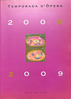 TEMPORADA D'ÒPERA 2008-2009 (CATALÁN) | AMICS DEL LICEU