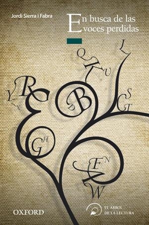 EN BUSCA DE LAS VOCES PERDIDAS | SIERRA I FABRA, JORDI
