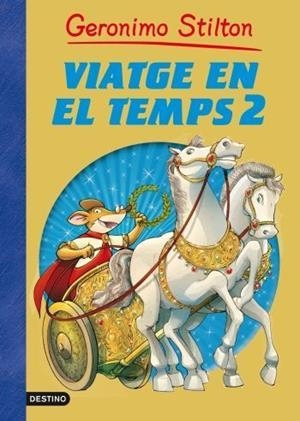 GERONIMO STILTON - VIATGE EN EL TEMPS Nº 2 (CATALÁN) | STILTON, GERONIMO