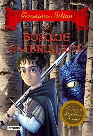 GERONIMO STILTON - EL BOSQUE EMBRUJADO | STILTON, GERONIMO