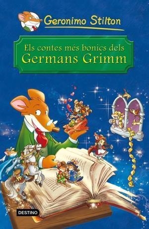 GERONIMO STILTON - ELS CONTES MÉS BONICS DELS GERMANS GRIMM (CATALÁN) | STILTON, GERONIMO