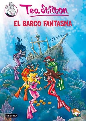 TEA STILTON - EL BARCO FANTASMA Nº 5 | STILTON, TEA