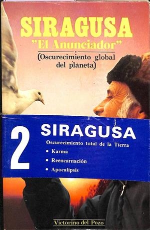 SIRACUSA EL ANUNCIADOR OSCURECIMIENTO GLOBAL DEL PLANETA | VICTORINO DEL POZO