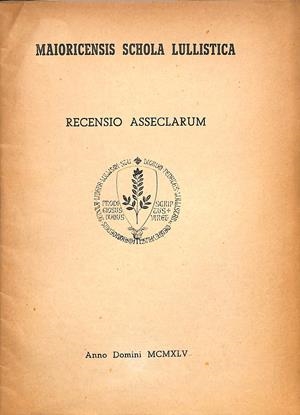 RECENSIO ASSECLARUM (LATÍN Y ESPAÑOL) | MAIORICENSIS SCHOLA LULLISTICA