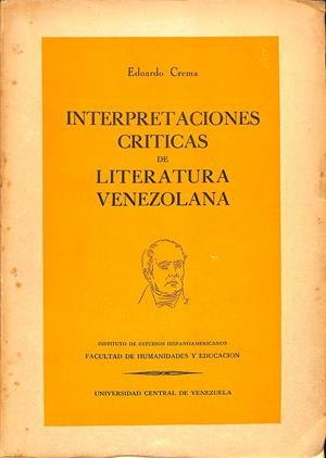 INTERPRETACIONES CRITICAS DE LITERATURA VENEZOLANA  | EDOARDO CREMA