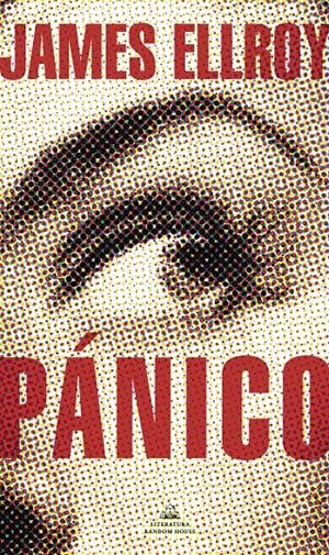PÁNICO | ELLROY, JAMES