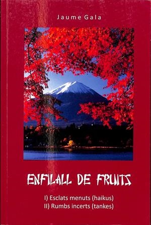 ENFILALL DE FRUITS 3 I) ESCLATS MENUTS II) RUMBS INCERTS(CATALÁN)