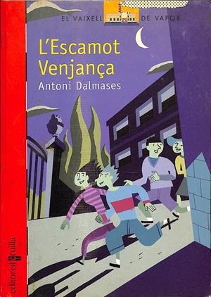 EL VAIXELL DE VAPOR - L'ESCAMOT VENJANÇA (CATALÁN) | ANTONI DALMASES