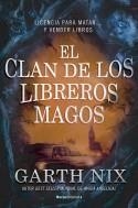 EL CLAN DE LOS LIBREROS MAGOS | NIX, GARTH
