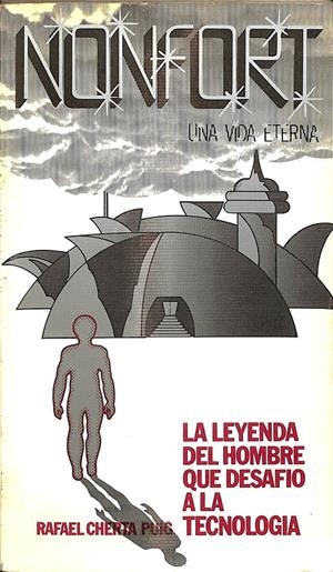 NONFORT, UNA VIDA ETERNA | RAFAEL CHERTA PUIG
